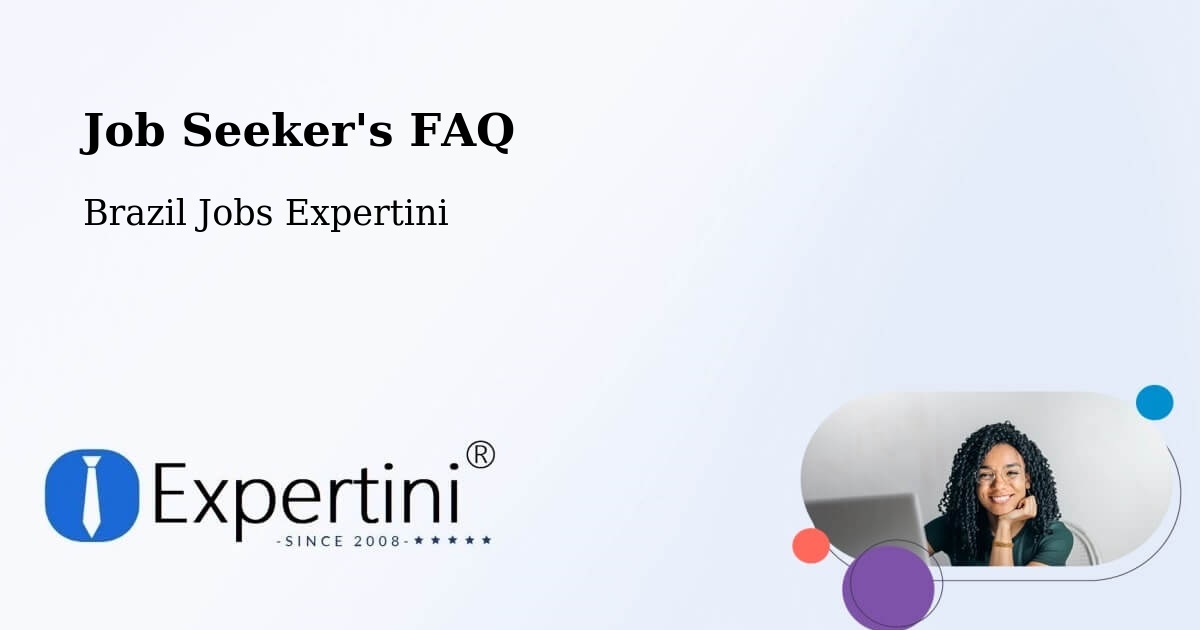 Job Seeker FAQ – Taquaral - Brazil Jobs Expertini